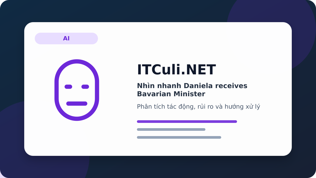 Daniela receives Bavarian Minister phân tích tác động