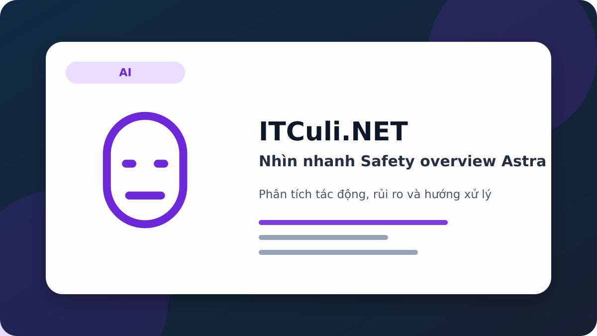 Safety overview Astra phân tích tác động
