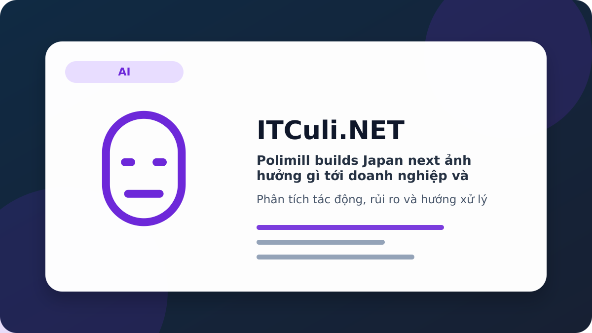 Polimill builds Japan next phân tích tác động