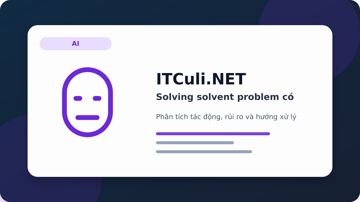 Solving solvent problem phân tích tác động