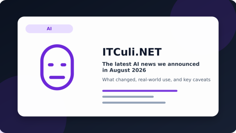 The latest AI news we announced in August 2026