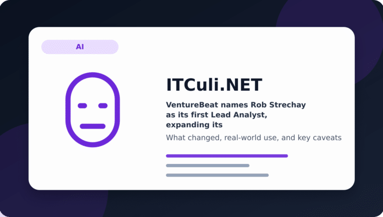 VentureBeat names Rob Strechay as its first Lead Analyst, expanding its enterprise AI rese