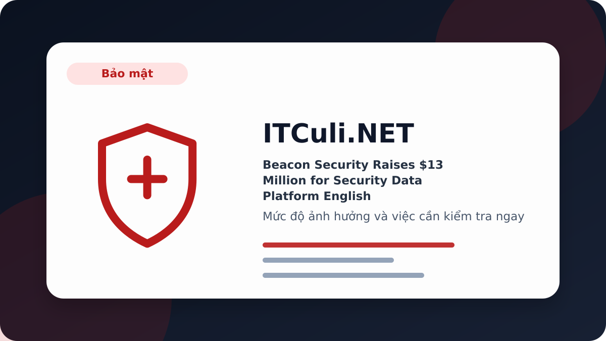 Beacon Security Raises Million impact analysis