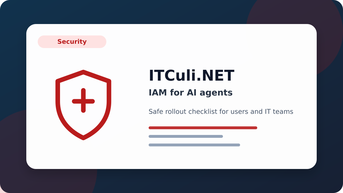 IAM agents checklist