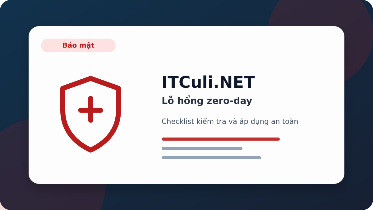 lỗ hổng zero-day checklist xử lý