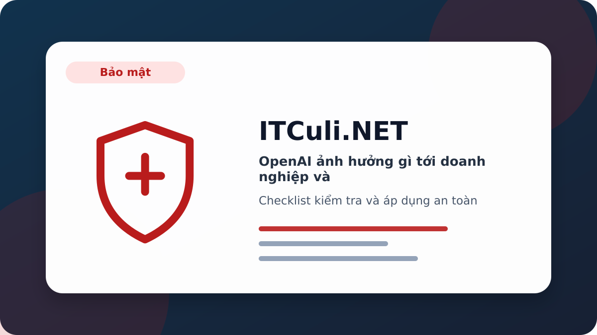 OpenAI checklist xử lý