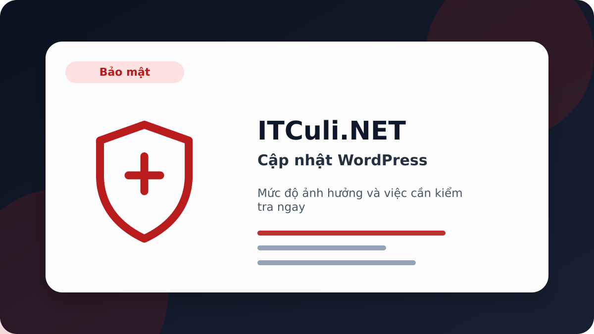 Cập nhật WordPress: thay đổi đáng chú ý và tác động thực tế