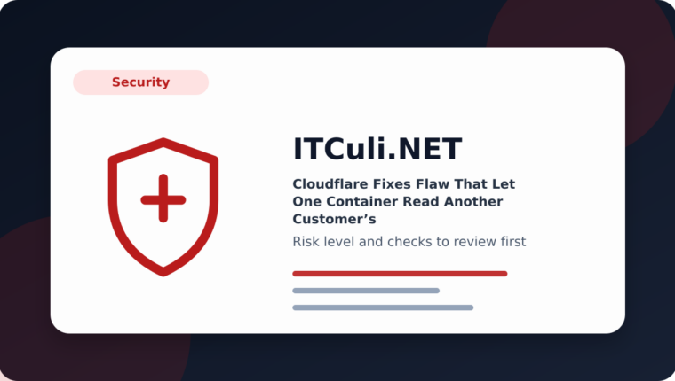 Cloudflare Fixes Flaw That Let One Container Read Another Customer’s Leftover Disk Data