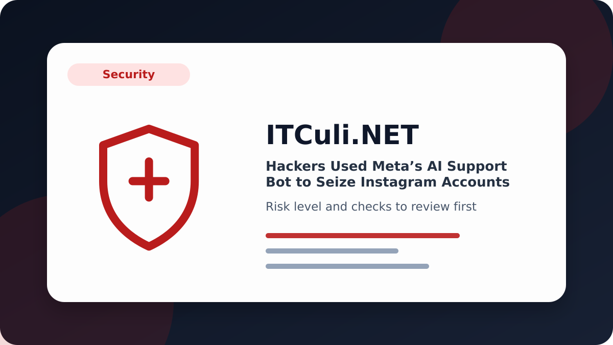Hackers Used Meta’s AI Support Bot to Seize Instagram Accounts