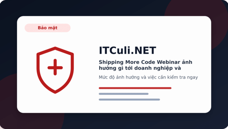 Shipping More Code Webinar ảnh hưởng gì tới doanh nghiệp và quản trị hệ thống?