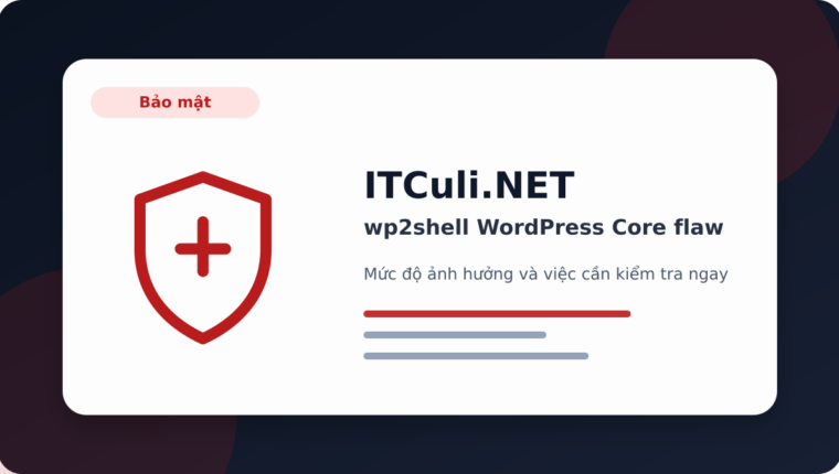 wp2shell WordPress Core flaw: what site owners must check now