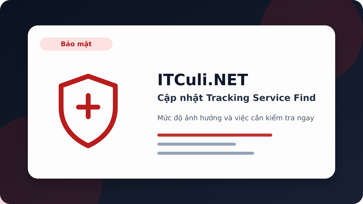 Tracking Service Find - Cập nhật Tracking Service Find: thay đổi đáng chú ý và tác động thực tế