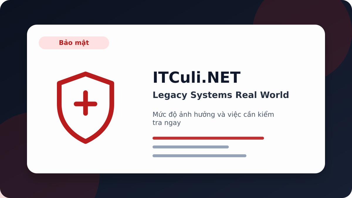 Legacy Systems Real World - Legacy Systems Real World: dấu hiệu nguy hiểm và cách giảm rủi ro