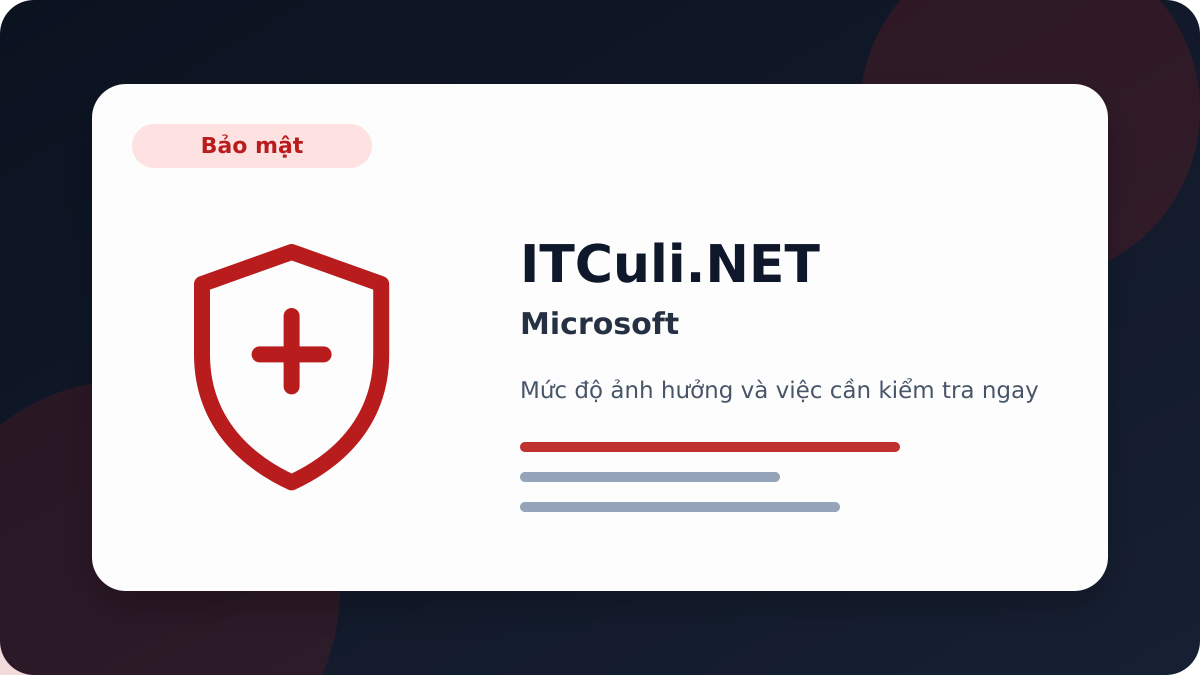 Microsoft - Microsoft: dấu hiệu nguy hiểm và cách giảm rủi ro