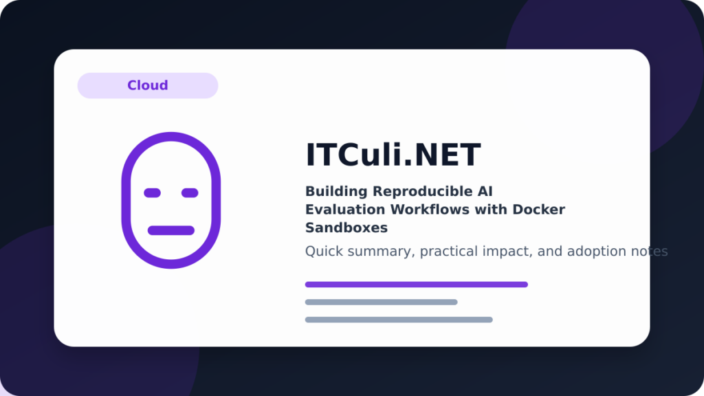 Building Reproducible AI Evaluation Workflows with Docker Sandboxes