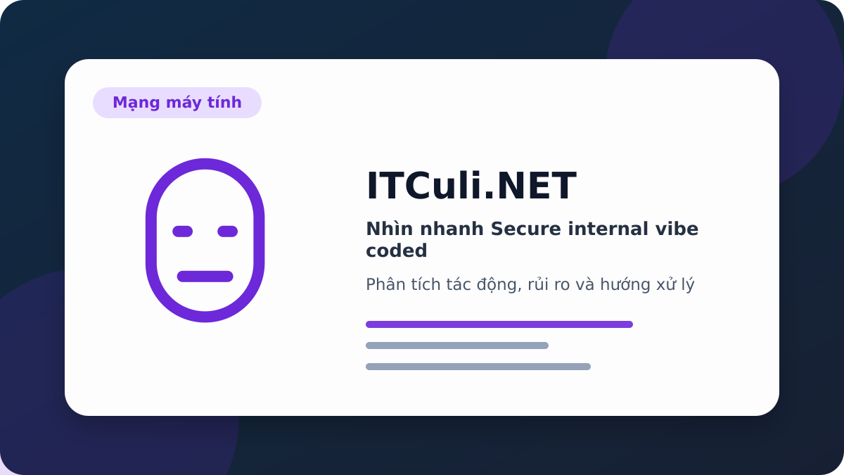 Secure internal vibe coded phân tích tác động
