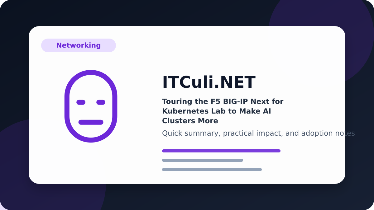 Touring the F5 BIG-IP Next for Kubernetes Lab to Make AI Clusters More Efficient