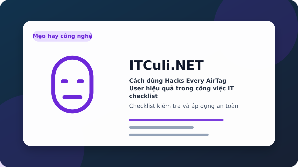 Hacks Every AirTag User checklist xử lý