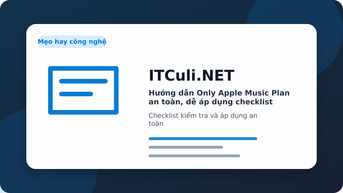Hướng Only Apple Music checklist xử lý