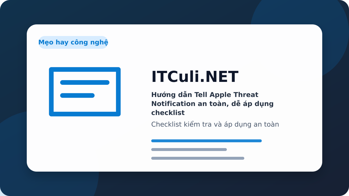 Tell Apple Threat Notification checklist xử lý