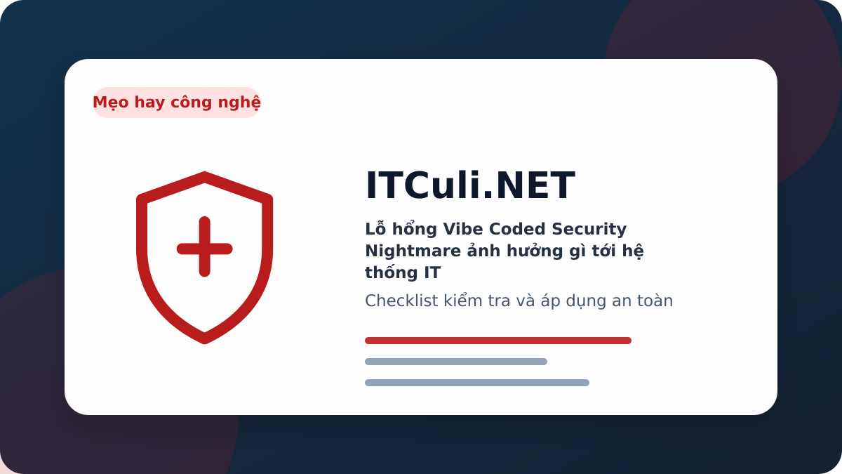 Vibe Coded Security Nightmare checklist xử lý
