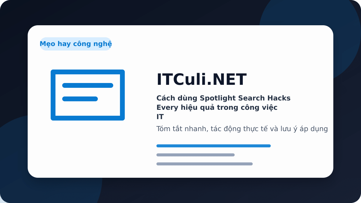 Cách dùng Spotlight Search Hacks Every hiệu quả trong công việc IT