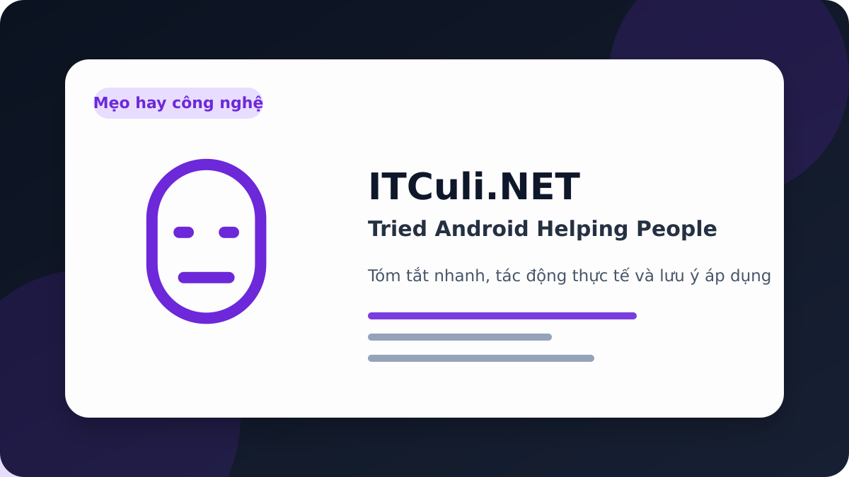 Tried Android Helping People - Tried Android Helping People: các bước kiểm tra trước khi triển khai