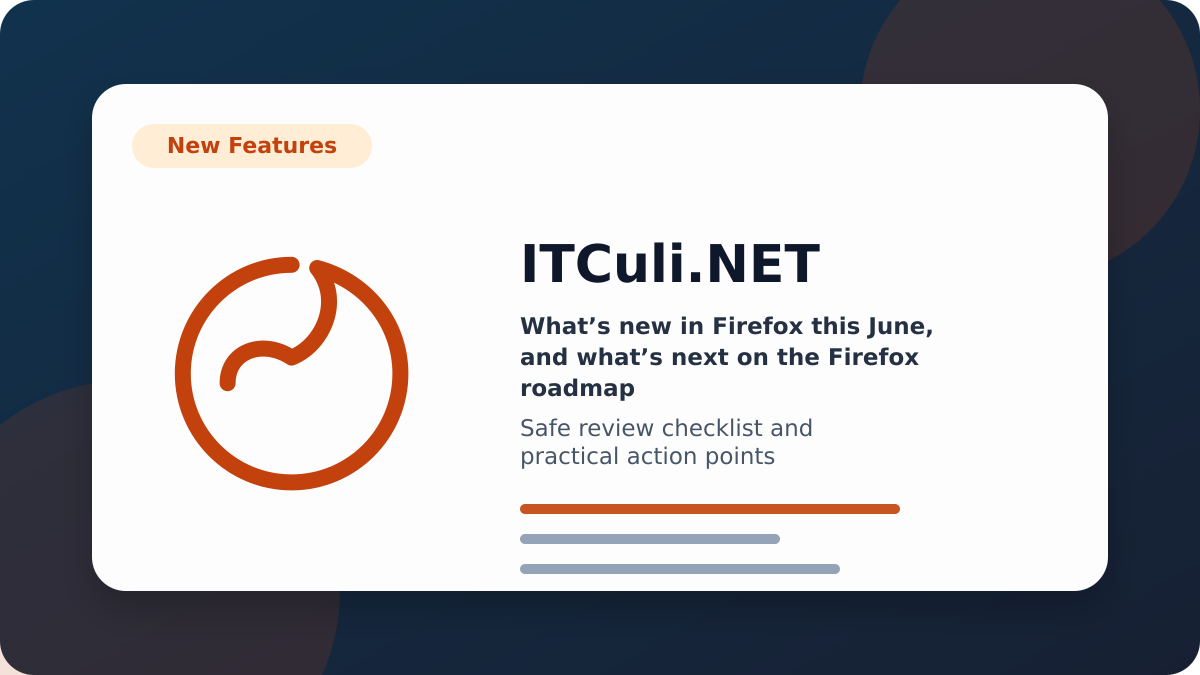 What’s new in Firefox this June, checklist
