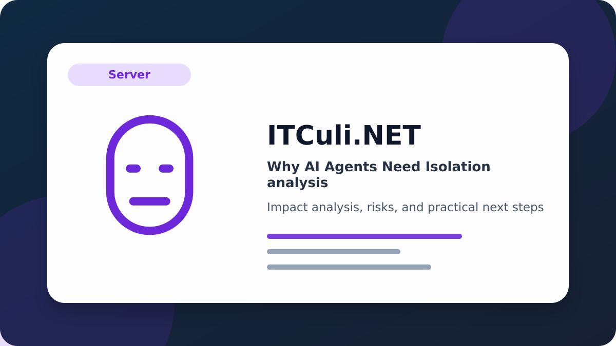 Why AI Agents Need Isolation impact analysis