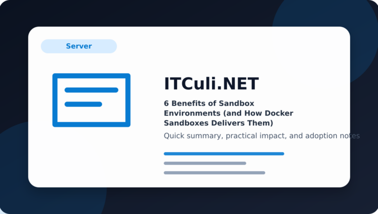6 Benefits of Sandbox Environments (and How Docker Sandboxes Delivers Them)
