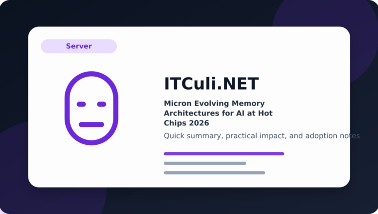 Micron Evolving Memory Architectures for AI at Hot Chips 2026
