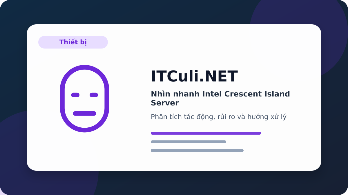 Intel Crescent Island Server phân tích tác động