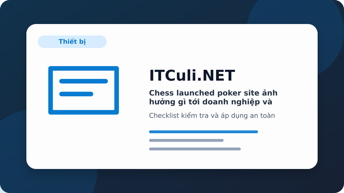 Chess launched poker site checklist xử lý