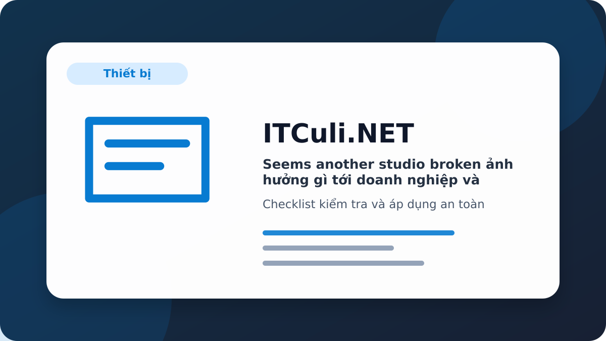 seems another studio broken checklist xử lý