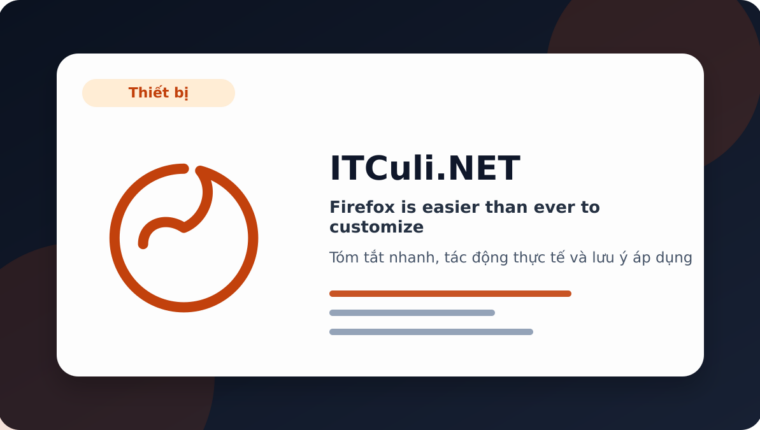 Firefox is easier than ever to customize