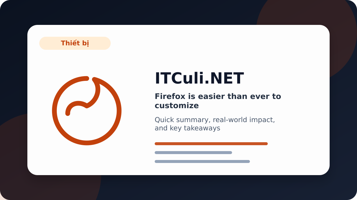 Firefox is easier than ever to customize