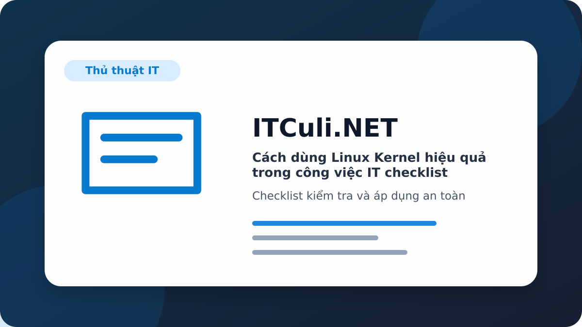 Linux Kernel checklist xử lý