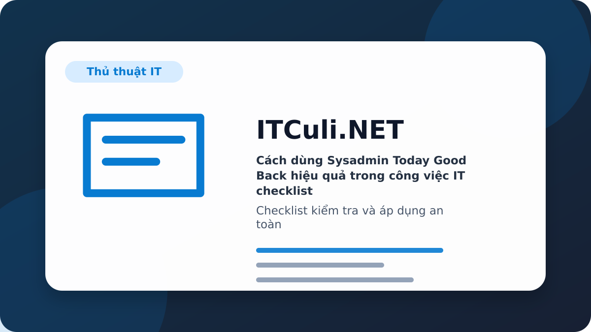 Sysadmin Today Good Back checklist xử lý