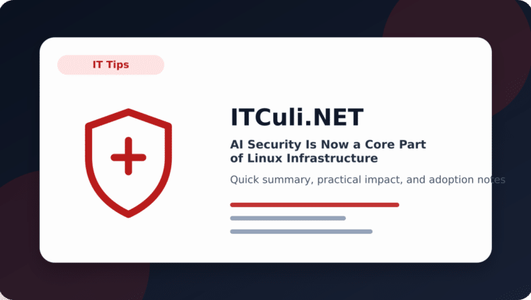 AI Security Is Now a Core Part of Linux Infrastructure