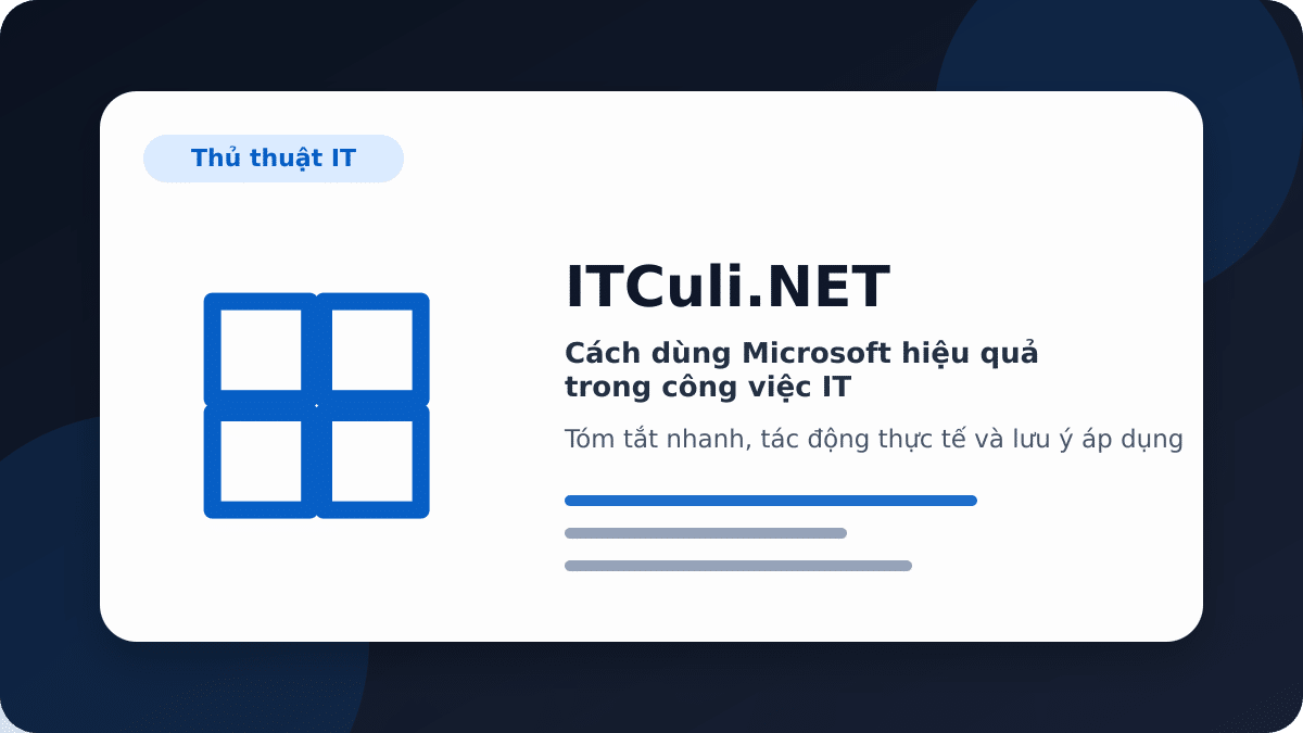 Cách dùng Microsoft hiệu quả trong công việc IT