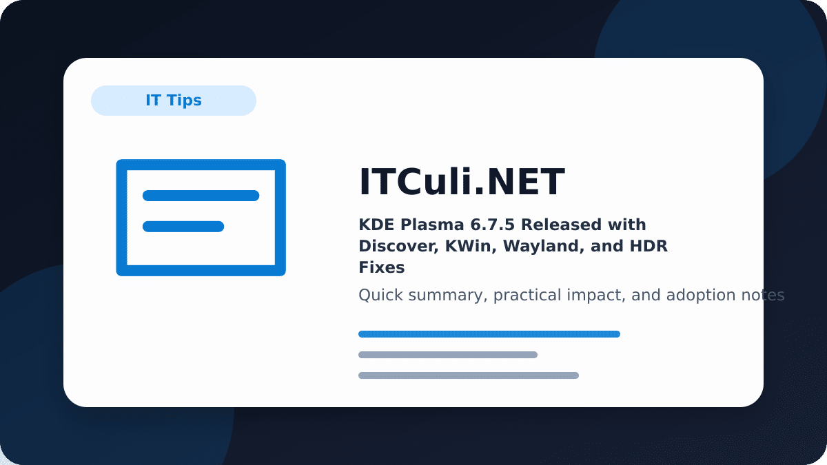 KDE Plasma 6.7.5 Released with Discover, KWin, Wayland, and HDR Fixes