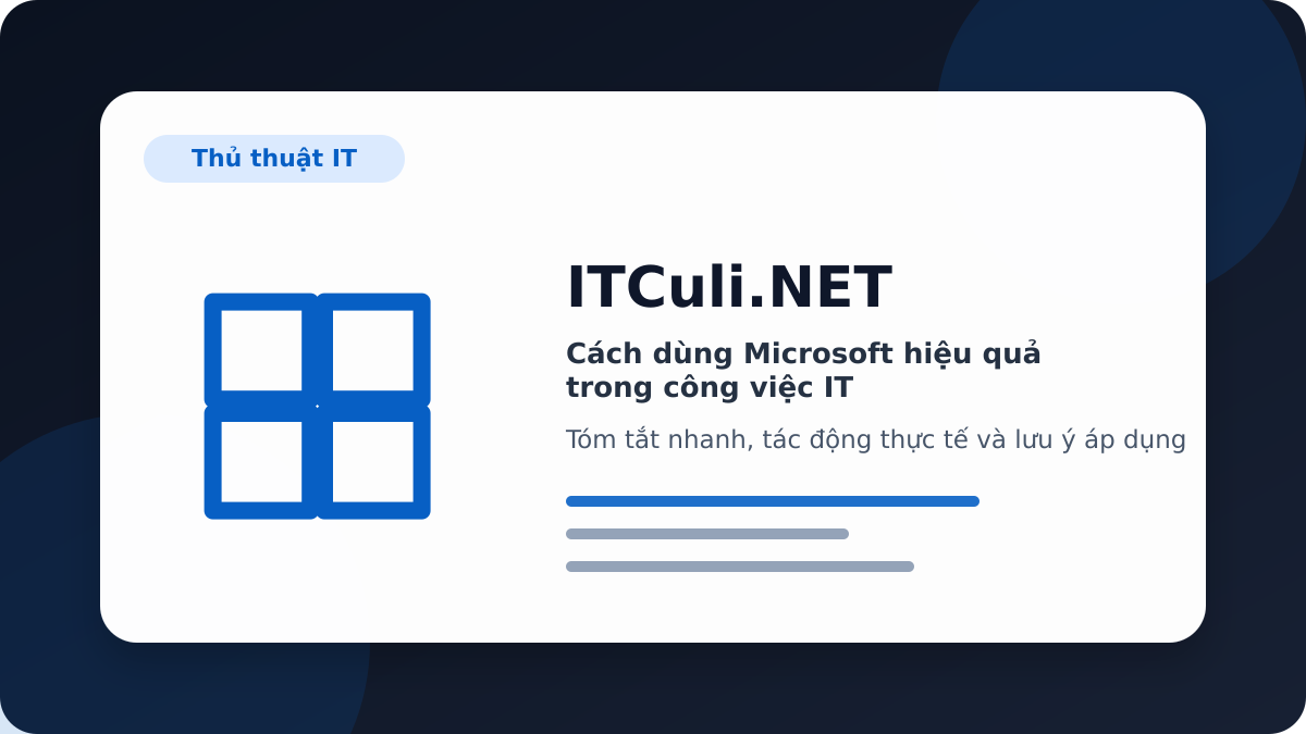 Microsoft - Cách dùng Microsoft hiệu quả trong công việc IT