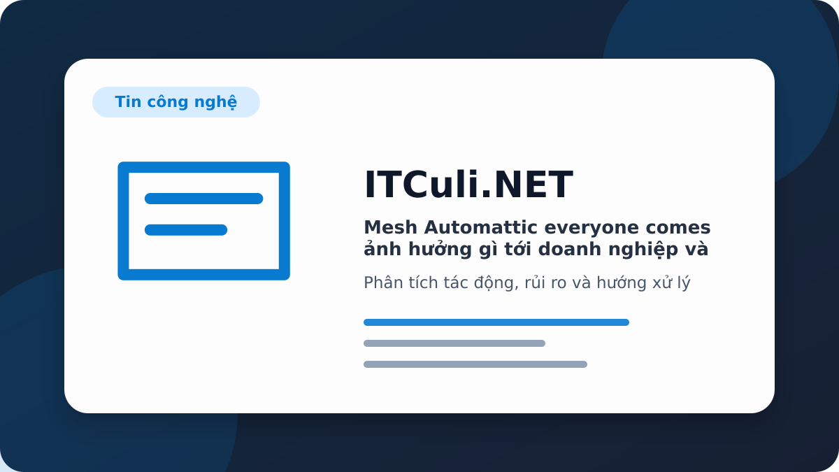 Giá trị của Mesh nằm ở tìm kiếm quan hệ, ghi chú riêng và nhắc việc đúng lúc