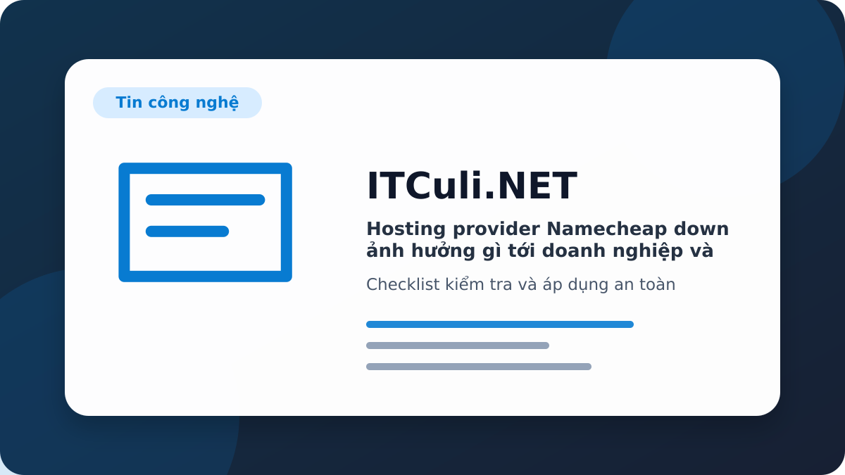Hosting provider Namecheap down checklist xử lý