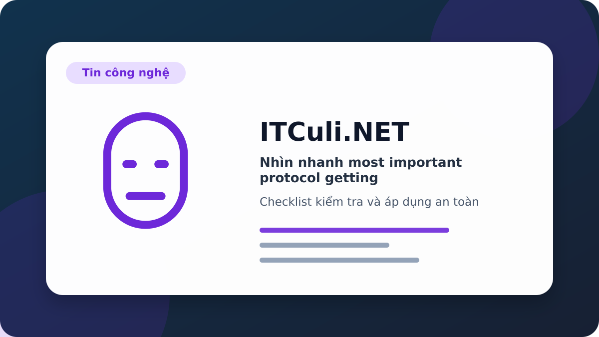 most important protocol getting checklist xử lý
