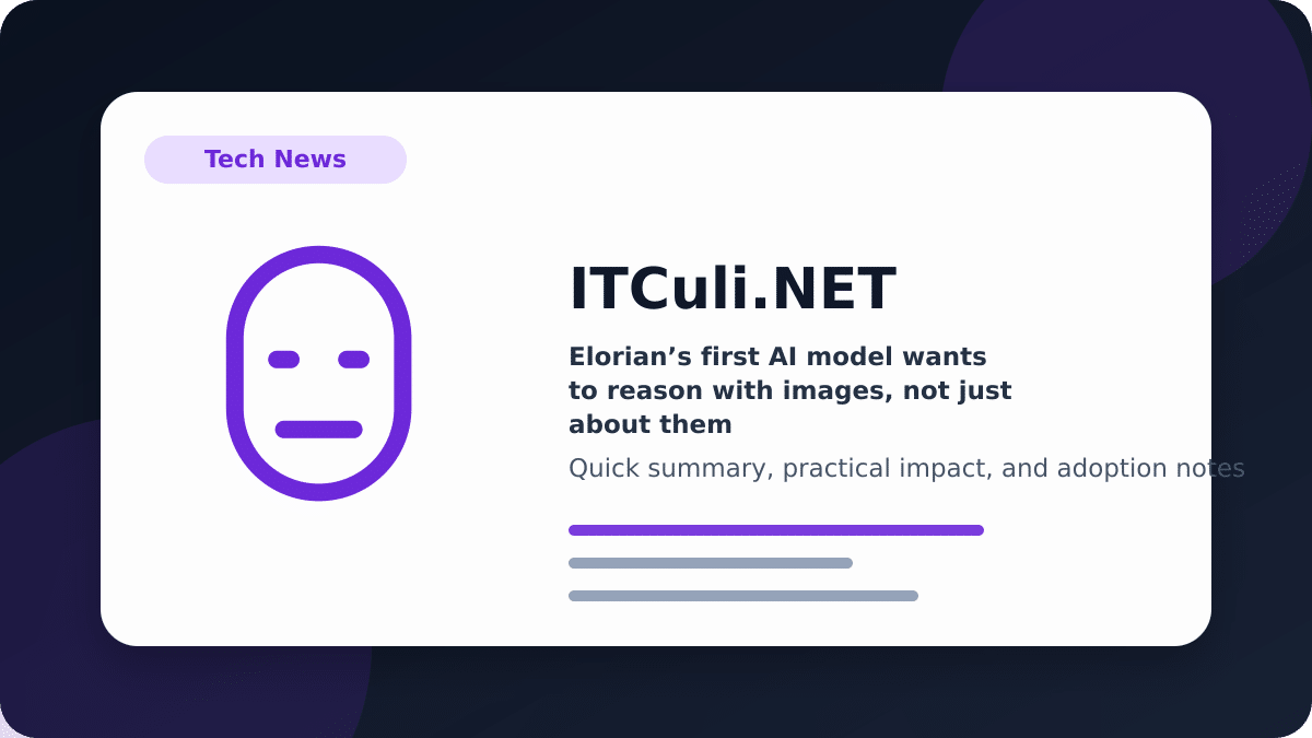 Elorian’s first AI model wants to reason with images, not just about them