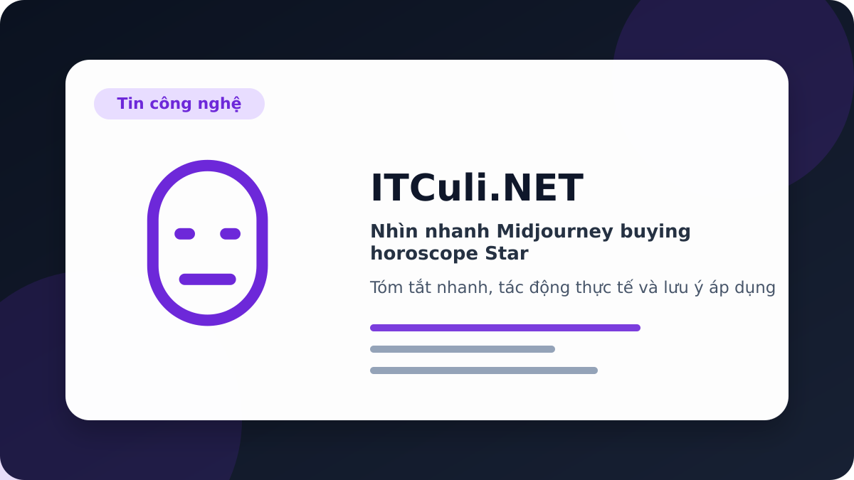 Midjourney mua Co-Star và mở rộng khỏi công cụ tạo ảnh AI
