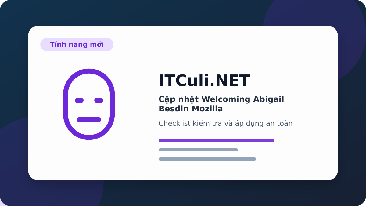 Welcoming Abigail Besdin Mozilla checklist xử lý
