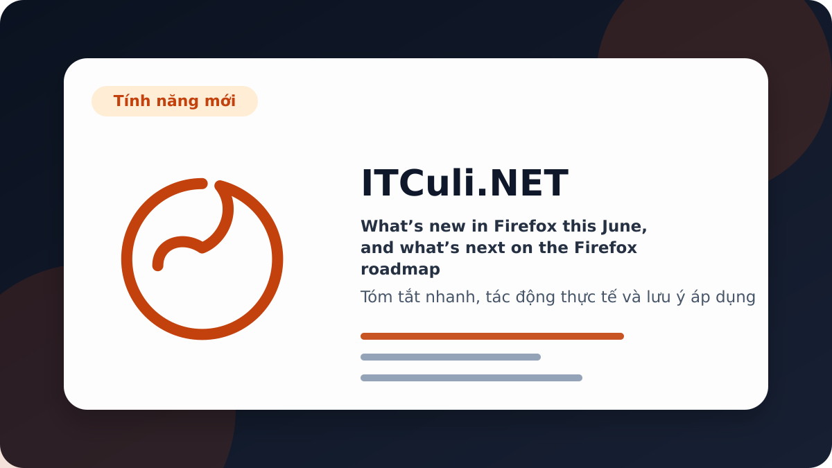 What’s new in Firefox this June, and what’s next on the Firefox roadmap