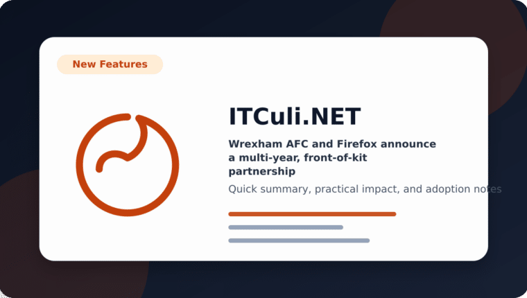 Wrexham AFC and Firefox announce a multi-year, front-of-kit partnership